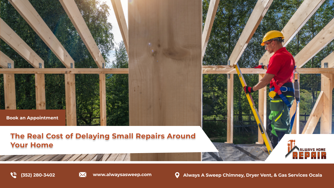 The real cost of delaying small repairs around your home from Always Home Repair.